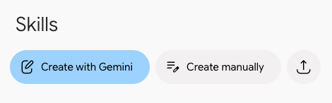 Gemini Settings, Skills page with the buttons Create with Gemini, Create manually and Upload.