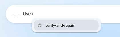 A Gemini chat box with / typed and a skill offered in the list.